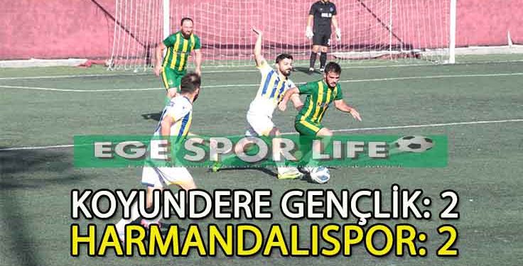 KOYUNDERE GENÇLİK, LİDER HARMANDALISPOR’DAN 1 PUAN ALDI