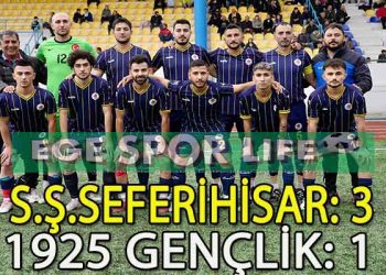 S.Ş. SEFERİHİSAR, 1925 GENÇLİK’İ ELİ BOŞ GÖNDERDİ