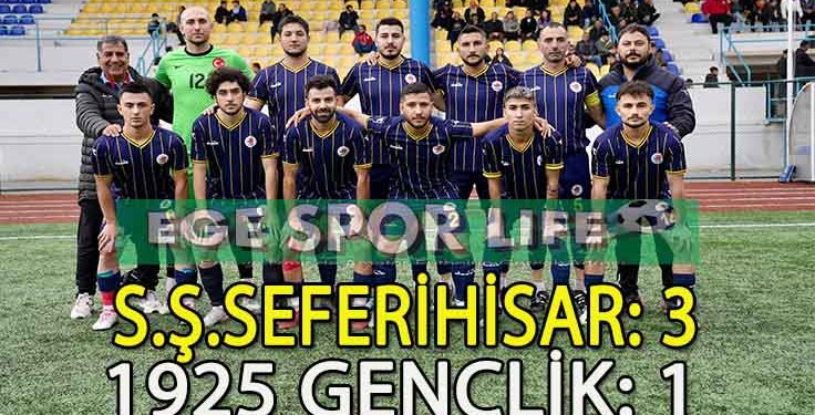 S.Ş. SEFERİHİSAR, 1925 GENÇLİK’İ ELİ BOŞ GÖNDERDİ