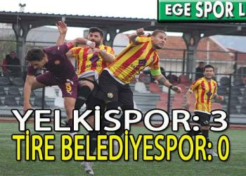 YELKİSPOR, TİRE ENGELİNİ İKİNCİ YARIDA AŞTI