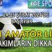 1.AMATÖR LİGDE GRUP YENİDEN GÜNCELLENDİ