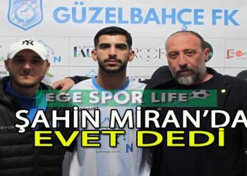 GÜZELBAHÇE FK, SAVUNMADA ŞAHİN İLE ANLAŞTI