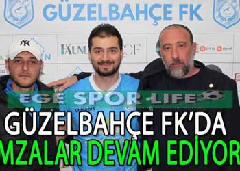 GÜZELBAHÇE FK’DA İSMAİL CAN ÜZÜM’DE TAMAM