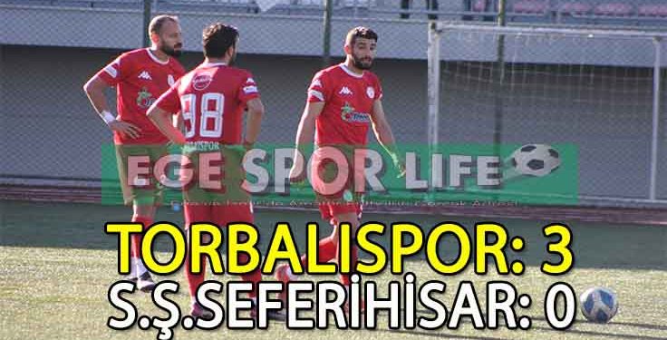 LİDER TORBALISPOR, İKİNCİ YARIDA 3 PUANI ALMAYI BAŞARDI
