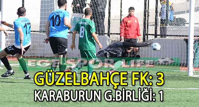 GÜZELBAHÇE FK, 3 PUANI 3 GOLLE ALDI