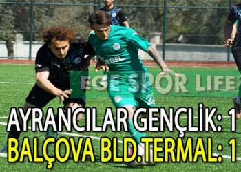 AYRANCILAR, EVİNDE BALÇOVA’YA PUAN KAYBI YAŞADI