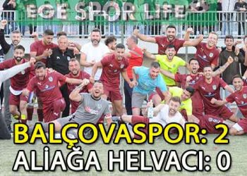BALÇOVASPOR, ŞAMPİYONLUK YOLUNDA ÖNEMLİ AVATAJ ELDE ETTİ