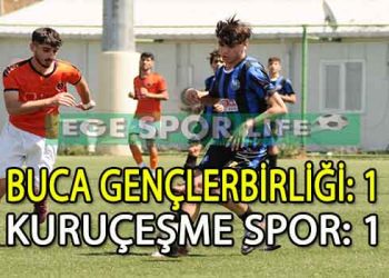 BUCA GENÇLERBİRLİĞİ İLE KURUÇEŞME YENİŞEMEDİ