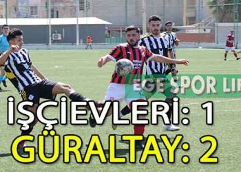 GÜRALTAY, İŞÇİEVLERİ’Nİ YENDİ VE LİDERLİĞİ KAPTI