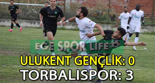 LİDER TORBALISPOR, ULUKENT’TEN ŞEN DÖNDÜ