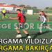 BERGAMA YILDIZLAR ZİRVE YARIŞINA DEVAM ETTİ