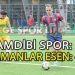 YAMANLAR ESEN, ZORLANDIĞI MAÇI KAZANMASINI BİLDİ