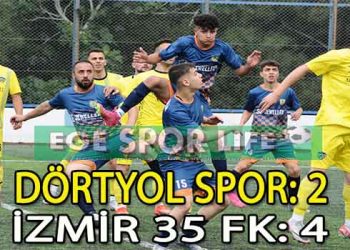 İZMİR 35 FK, DÖRTYOL ENGELİNİ 4 GOLLE AŞTI