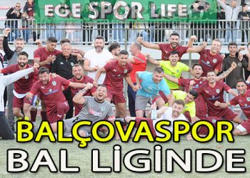 TFF TAHKİM KURULU KARARINI AÇIKLADI, BALÇOVASPOR BAL LİGİNDE