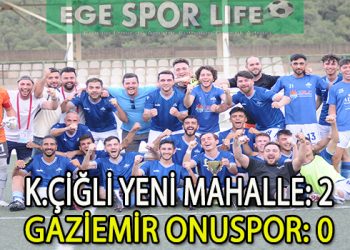 K.ÇİĞLİ YENİ MAHALLE, PLAY-OFF’LARDA BENDE VARIM DEDİ