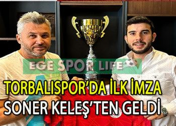 TORBALISPOR, ŞAMPİYON HOCA SONER KELEŞ’İ YUVADA TUTTU