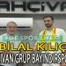 TECRÜBELİ DEFANS OYUNCUSU BİLAL KILIÇ’IN YENİ TAKIMI BELLİ OLDU