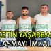 K.ÇİĞLİ YENİ MAHALLE’DE İLK İMZA ÇETİN’DEN GELDİ