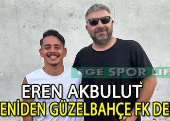 GÜZELBAHÇE FK’DA EREN YUVADA KALDI