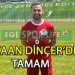 ANAKAYA LOJİSTİK ÖZÇAMDİBİSPOR’DA KAAN SÖZLEŞMEYİ İMZALADI 