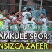 ÇAMKULESPOR, 90’DA 3 PUANI ALMAYI BAŞARDI
