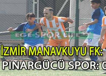 İZMİR MANAVKUYU FK, LİDERLİĞİNİ KORUDU