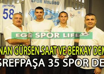 EŞREFPAŞA 35 SPOR’DA KENAN VE BERKAY İMZAYI ATTI