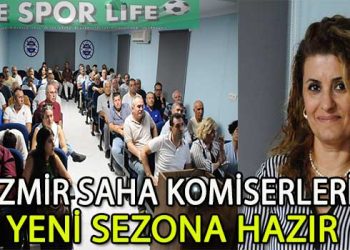İZMİR SAHA KOMİSERLERİ DERNEĞİ 2024-2025 SEZONU EĞİTİM ÇALIŞMASINI TAMAMLADI