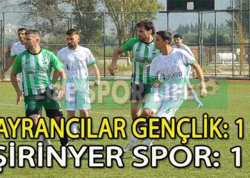 ŞİRİNYERSPOR, DEPLASMANDA 1 PUANA RAZI OLDU