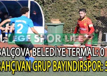 BAHÇIVAN GRUP BAYINDIRSPOR, LİDERLİĞİ SEVDİ
