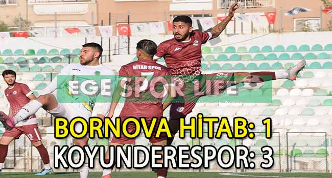 KOYUNDERESPOR, BORNOVA DEPLASMANINDAN 3 PUANLA DÖNMEYİ BAŞARDI