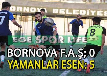 YAMANLAR ESEN, BORNOVA’DAN 3 PUANLA DÖNDÜ