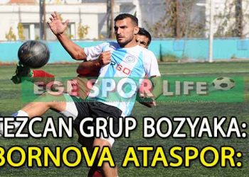 LİDER BORNOVA ATASPOR, BOZYAKA İLE BERABERE KALDI