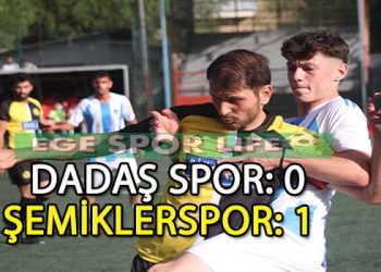 ŞEMİKLERSPOR, DADAŞSPOR ENGELİNİ TEK GOLLE AŞTI