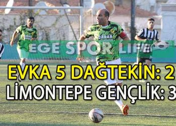 LİMONTEPE GENÇLİK, EVKA 5 DAĞTEKİN’DEN 3 PUANI ALMASINI BİLDİ