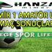 20 EKİM 2024, HANZADE MİMARLIK İZMİR 1 AMATÖR LİGDE GÜNÜN SONUÇLARI