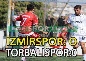 İZMİRSPOR, EVİNDE TORBALISPOR İLE BERABERE KALDI
