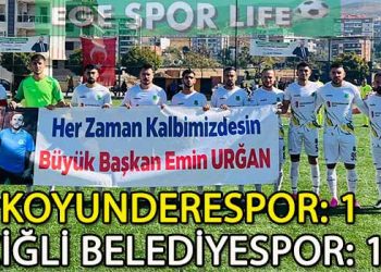 KOYUNDERESPOR, ÇİĞLİ BELEDİYESPOR İLE YENİŞEMEDİ