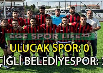 ÇİĞLİ BELEDİYESPOR, ULUCAK DEPLASMANINDA 3 PUANI 3 GOLLE ALDI