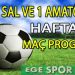 30 KASIM-1 ARALIK 2024, BAL, SÜPER AMATÖR VE 1 AMATÖR’DE HAFTA SONU MAÇ PROGRAMI