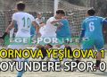 BORNOVA YEŞİLOVA, TEK GOLLE SEVİNEN TARAF OLDU
