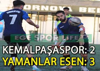 YAMANLAR ESEN, KEMALPAŞA’DAN 3 PUANLA DÖNDÜ