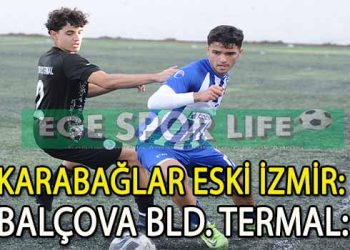 BALÇOVA BELEDİYE TERMAL, KARABAĞLAR DEPLASMANINDAN 3 PUANLA DÖNDÜ