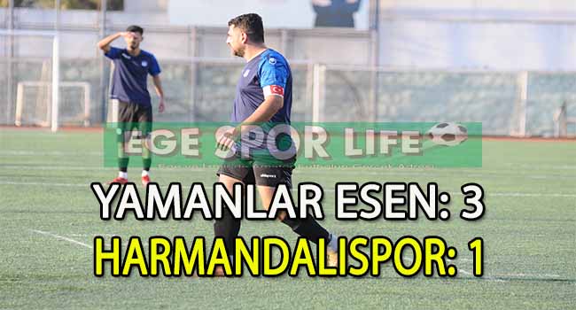 YAMANLAR ESEN, HARMANDALI’DAN İSTEDİĞİNİ ALDI