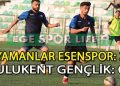 YAMANLAR ESEN, 3 PUANI 3 GOLLE ALDI