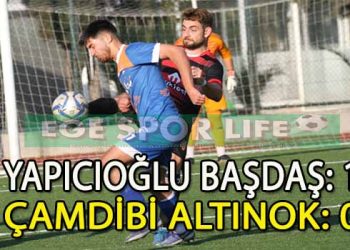 YAPICIOĞLU BAŞDAŞ, ÇAMDİBİ ALTINOK’U TEK GOLLE GEÇTİ