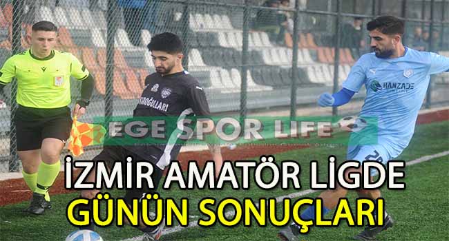28 ARALIK 2024, SAL VE 1 AMATÖR LİGDE GÜNÜN SONUÇLARI