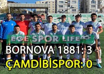 BORNOVA 1881 SPOR, ÇAMDİBİSPOR ENGELİNİ 3 GOLLE AŞTI