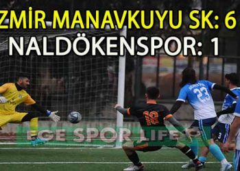 ŞAMPİYON İZMİR MANAVKUYU SK’DAN GOLLÜ GALİBİYET