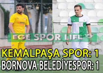 KEMALPAŞASPOR, SAHASINDA BORNOVA BELEDİYESPOR’A PUAN KAPTIRDI